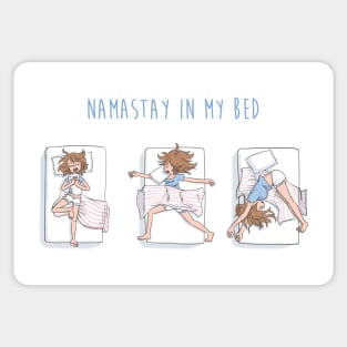 Namastay in my bed Sticker